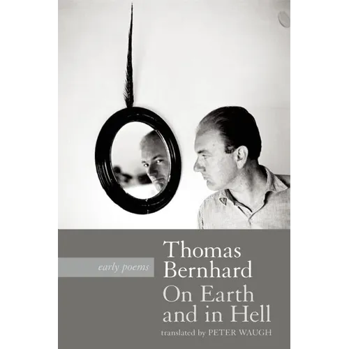 On Earth and in Hell: Early Poems