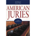 American Juries: The Verdict