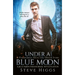 Under a Blue Moon