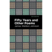 Fifty Years and Other Poems