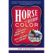 Horse of a Different Color: A Tale of Breeding Geniuses, Dominant Females, and the Fastest Derby Winner Since Secretariat