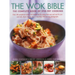 The Wok Bible: The Complete Book of Stir-Fry Cooking