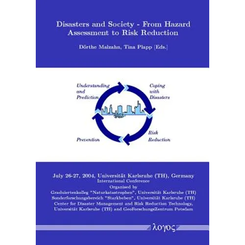 Disasters and Society - From Hazard Assessment to Risk Reduction
