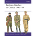 Partisan Warfare in Greece 1941-44