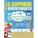 Impara Il Giapponese Divertendoti! - Per Adulti: Facile a Avanzato - Studiare 100 Argomenti Essenziali Grazie Alle Parole Intrecciate - Vol.1