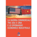 La guerra commerciale tra Usa e Cina e lo spionaggio economico industriale