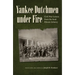Yankee Dutchmen Under Fire: Civil War Letters from the 82nd Illinois Infantry