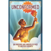 Unconformed: An Unbound and Unbridled Path to Unstuck Growth