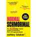 Normal Schmormal: My Occasionally Helpful Guide to Parenting Kids with Special Needs