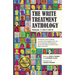 The Write Treatment Anthology Volume I 2011-2016: Writings by Cancer Patients, Survivors, and Caregivers from The Write Treatment Workshops at Mount S