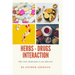 Why Your Medication is Not Effective: Herbs and Drugs Interaction