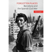 Forgotten Places: Barcelona and the Spanish Civil War