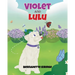 Violet and Lulu