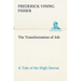 The Transformation of Job A Tale of the High Sierras