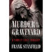 Murder In The Graveyard: A Family Cult Tragedy