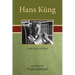 Hans Küng: A Revaluation