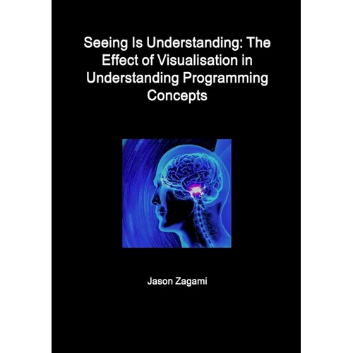 Seeing Is Understanding: The Effect of Visualisation in Understanding Programming Concepts