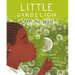 Little Dandelion Seeds the World
