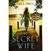 The Secret Wife: A Captivating Story of Romance, Passion and Mystery