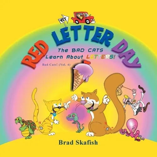 Red Letter Day: The Bad Cats Learn About Letters!