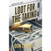 Loot for the Taking