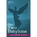 The Two Babylons