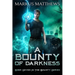 A Bounty of Darkness: Book Seven in the Bounty series
