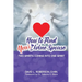 How to Find Your Divine Spouse: Two Spirits Coming into One Spirit