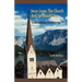 Jesus Loves the Church and So Should You: Studies in Biblical Churchmanship