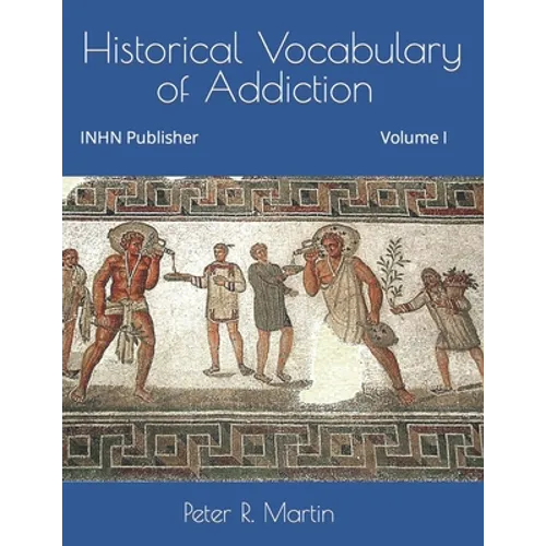 Historical Vocabulary of Addiction