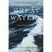 Great Waters: An Atlantic Passage (Revised)