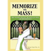 Memorize the Mass!