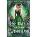 Betrayed in Wonderland