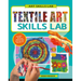 Textile Art Skills Lab