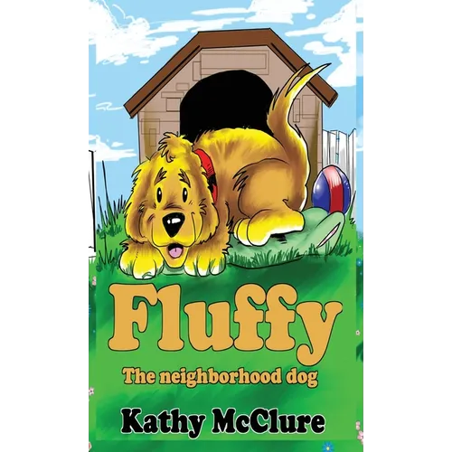 Fluffy - The Neighborhood Dog