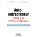 Auto-Entrepreneur: Passez à la vitesse supérieure