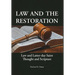 Law and the Restoration: Law and Latter-day Saint Thought and Scripture