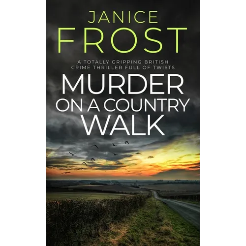MURDER ON A COUNTRY WALK a totally gripping British crime thriller full of twists
