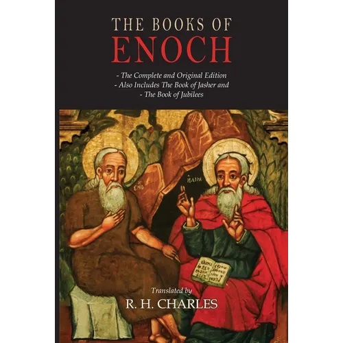 The Books of Enoch: The Book of Enoch, The Book of Jasher; The Book of Jubilees