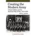 Creating the Modern Army: Citizen-Soldiers and the American Way of War, 1919-1939