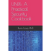 Unix: A Practical Security Cookbook: Securing Unix Operating System Without Third-Party Applications