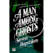 A Man Among Ghosts
