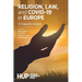 Religion, Law, and COVID-19 in Europe: A Comparative Analysis