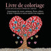 Livre de Coloriage pour Adultes sur le Theme de L'amour: 55 Images a Colorier sur le Theme de l'amour (Coeurs, Animaux, Fleurs, Arbres, la ... Autres