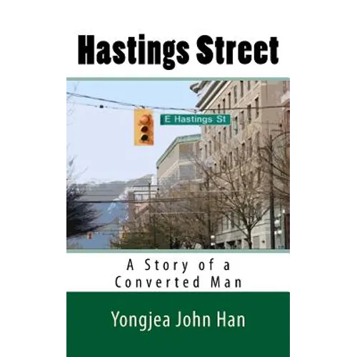Hastings Street: A Story of a Converted Man