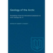 Geology of the Arctic: Proceedings of the First International Symposium on Arctic Geology (Vol. 2)