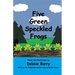 Five Green Speckled Frogs
