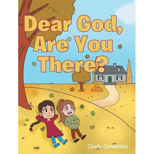 Dear God, Are You There?