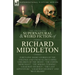 The Collected Supernatural and Weird Fiction of Richard Middleton: Forty-One Short Stories of the Strange and Unusual Including 'Children of the Moon'