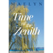 Time at the Zenith